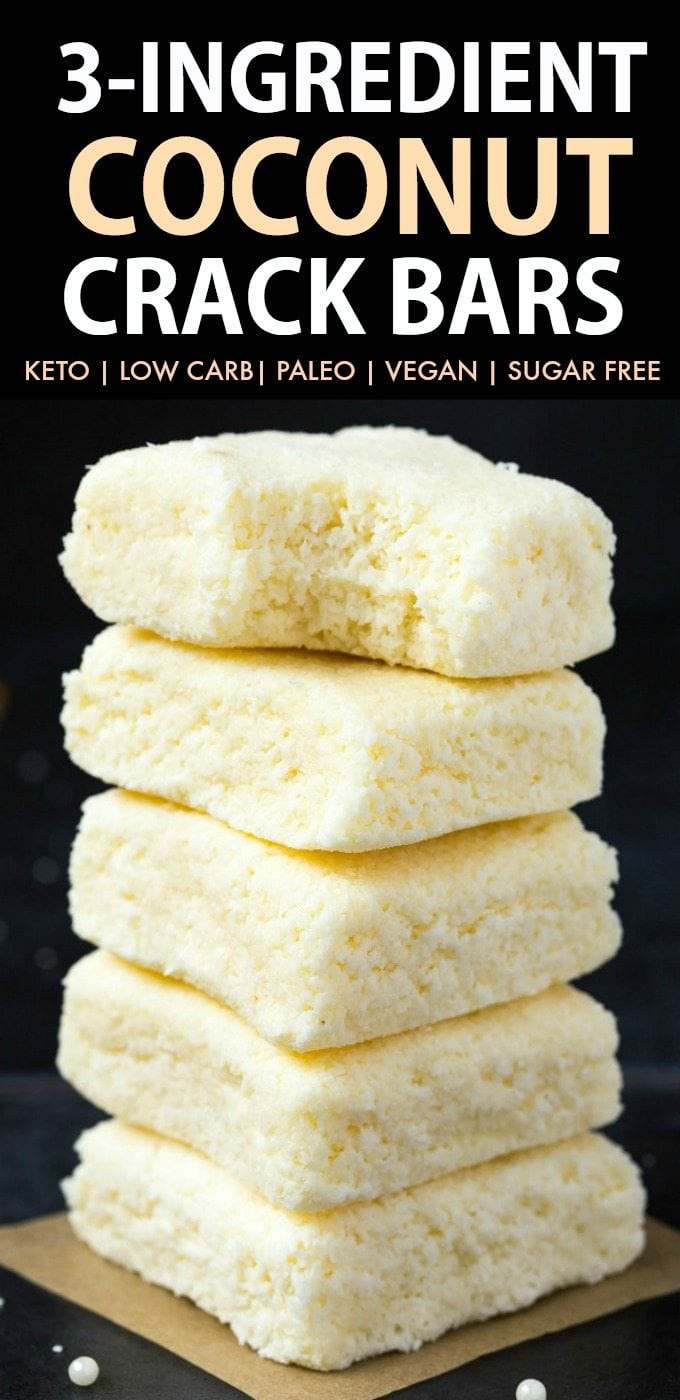 3 Ingredient Keto Dessert
 3 Ingre nt Paleo Vegan Coconut Crack Bars Keto Sugar