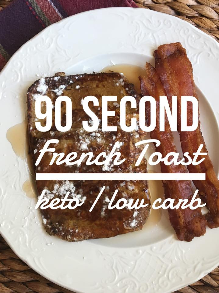90 Second Keto Bread French Toast
 90 Second French Toast keto low carb Kasey Trenum