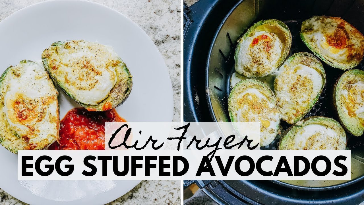 Air Fryer Keto Breakfast
 Egg Stuffed Avocados in the Air Fryer
