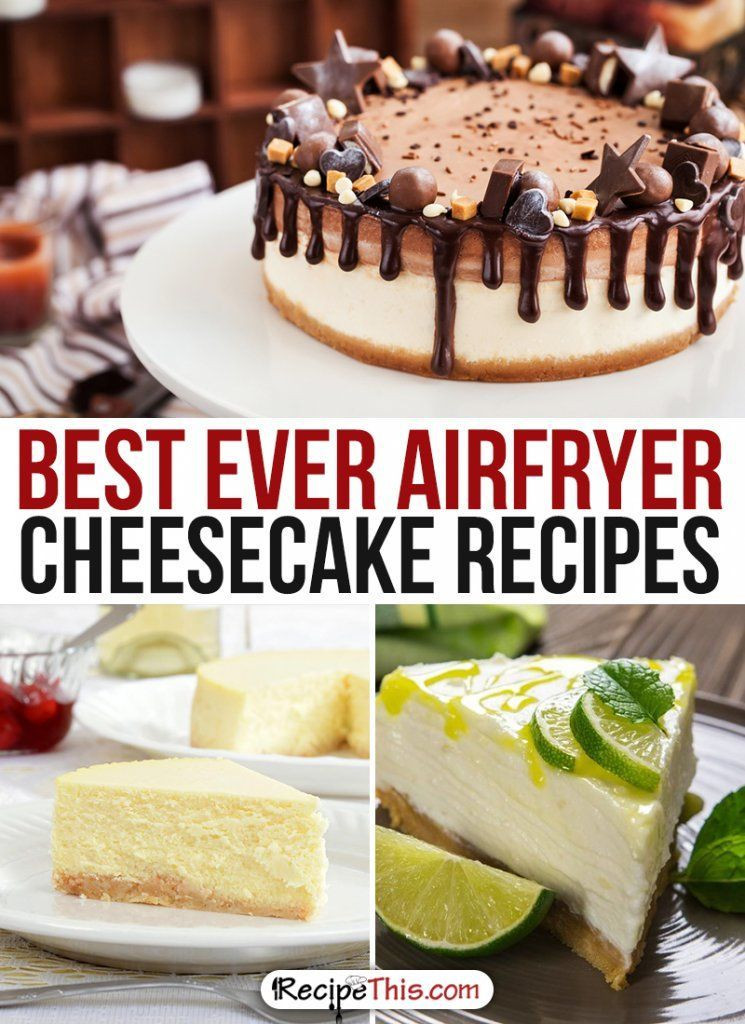 Air Fryer Keto Cheesecake
 50 Best Ever Airfryer Dessert Recipes