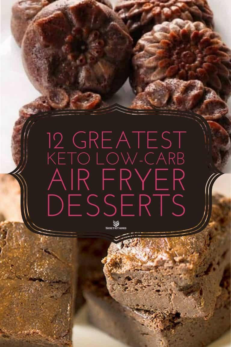 Air Fryer Keto Desserts
 12 Great Keto Low Carb Air Fryer Dessert Recipes for 2020