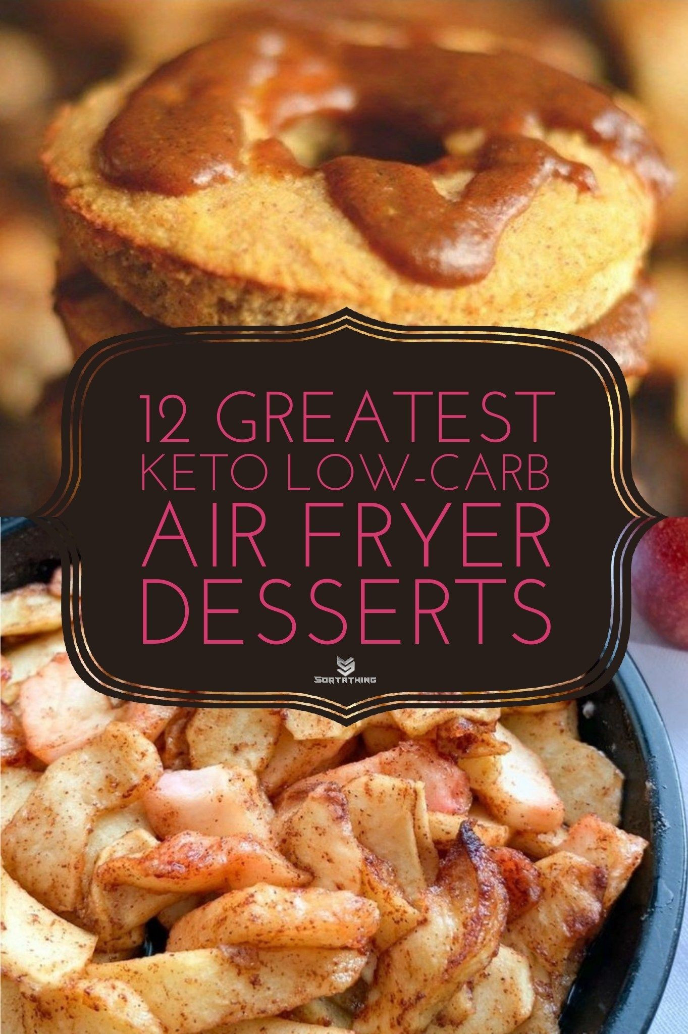 Air Fryer Keto Desserts
 12 Keto Air Fryer Dessert Recipes Best Low Carb Desserts