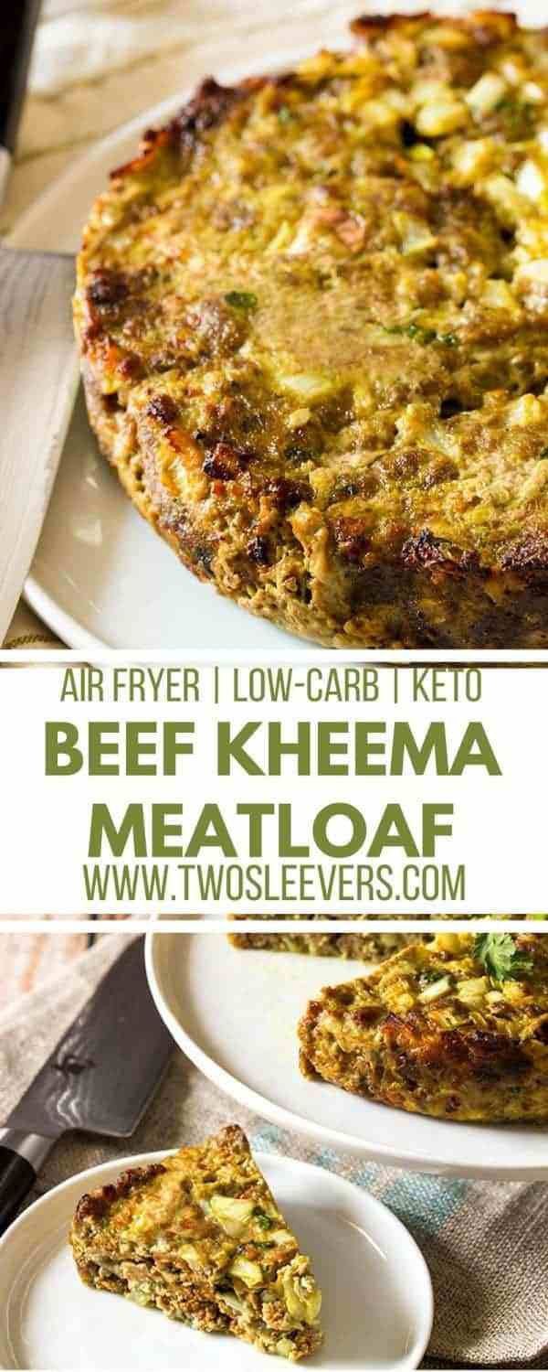 Air Fryer Keto Meatloaf
 Beef Kheema Meatloaf Indian Meatloaf
