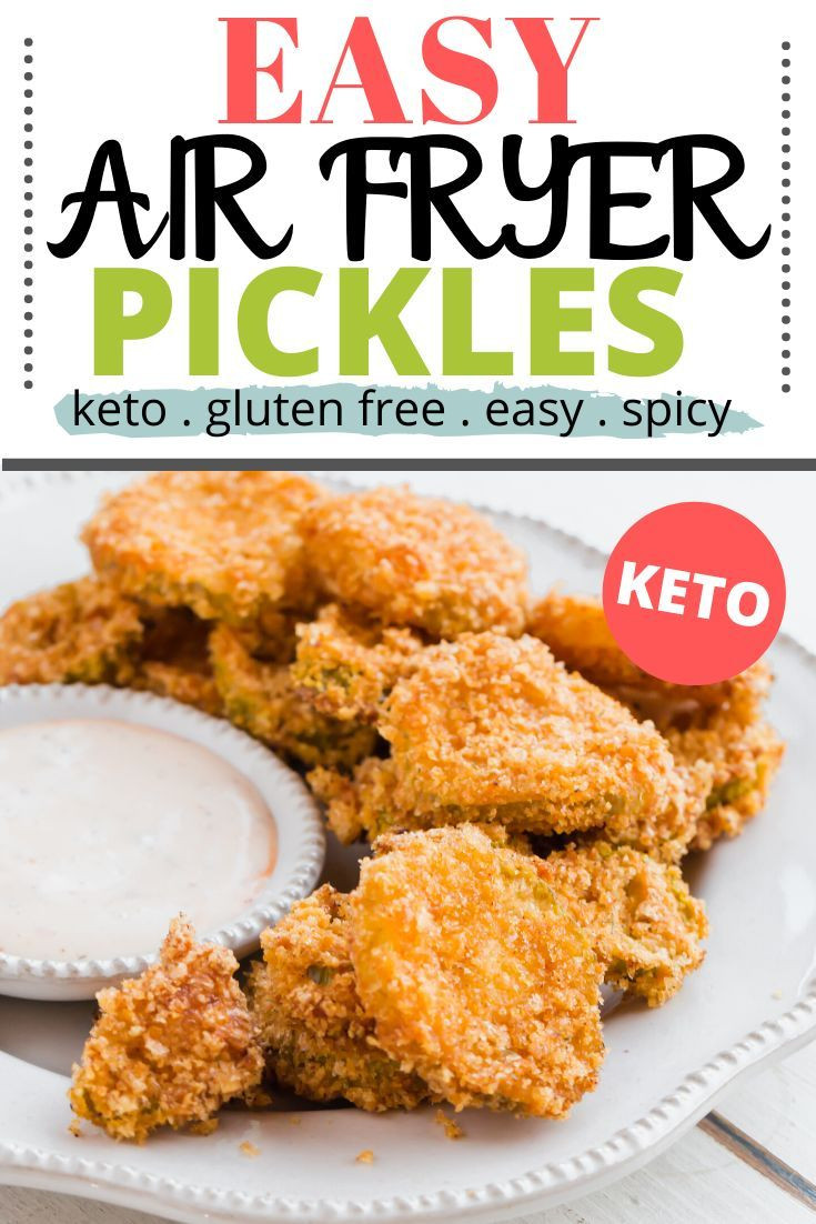 Air Fryer Keto Pickle Chips
 Keto Air Fryer Pickles made in the Air Fryer These