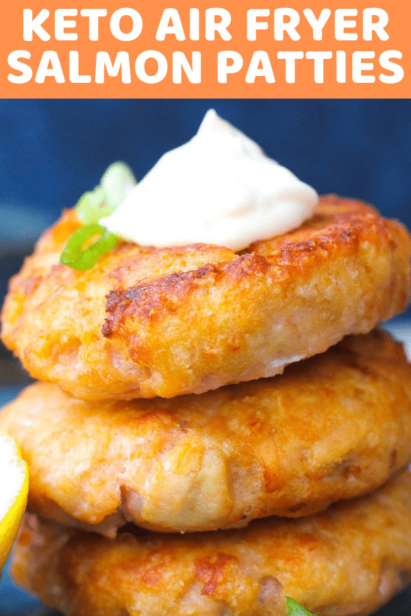 Air Fryer Keto Salmon Patties
 Keto Air fryer salmon patties The top meal