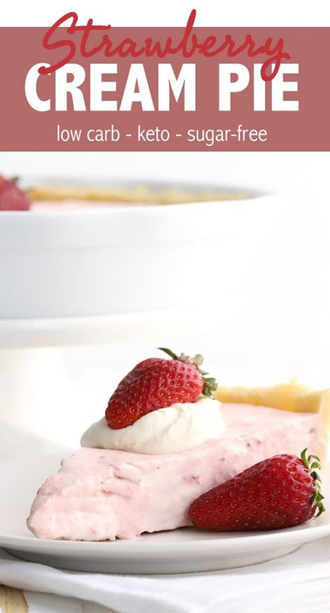 All Day I Dream About Food Keto Desserts
 Keto Strawberry Cream Pie Recipe