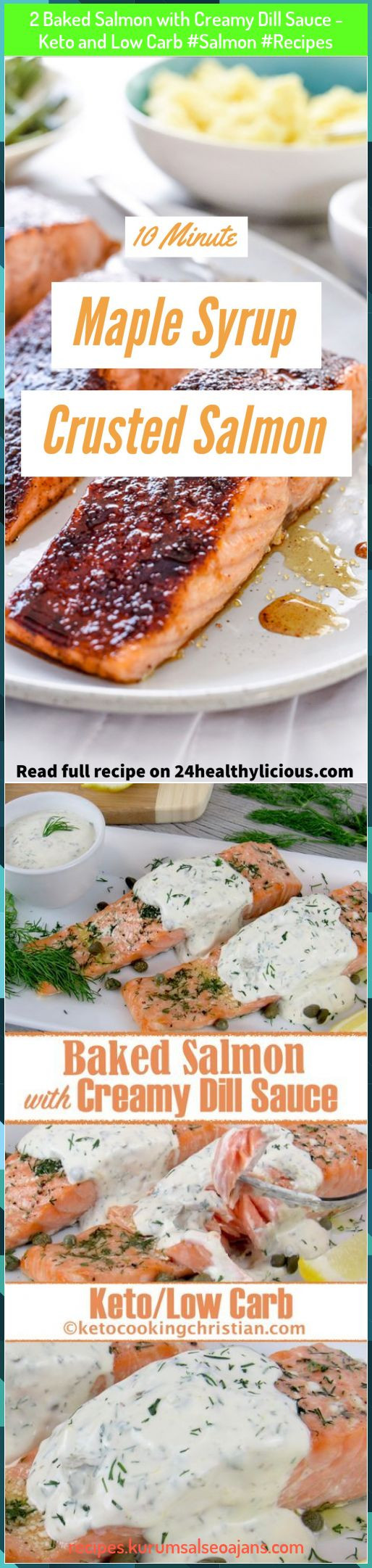 Baked Salmon Keto
 2 Baked Salmon with Creamy Dill Sauce Keto and Low Carb