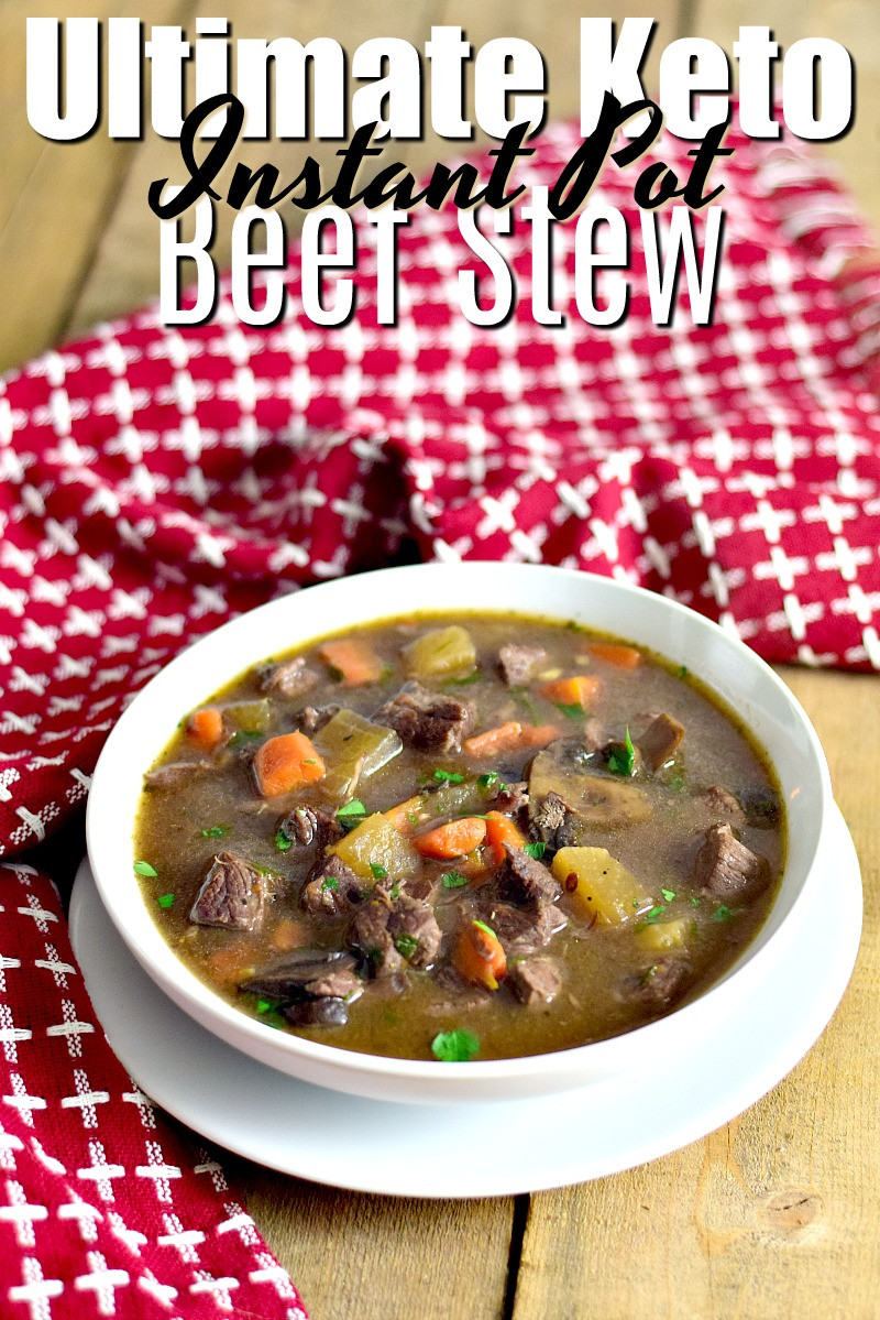 Beef Stew Meat Recipes Instant Pot Keto
 Ultimate Keto Instant Pot Beef Stew