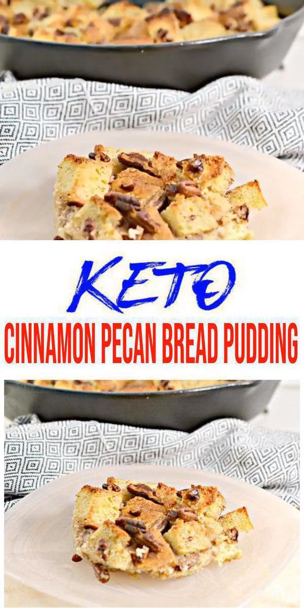Best Keto Bread Pudding BEST Keto Bread Pudding Low Carb Keto Cinnamon Pecan