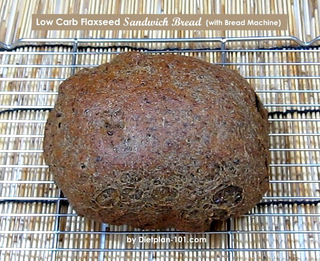 Bread Machine Low Carb Bread
 Low Carb Flaxseed Sandwich Bread with Bread Machine