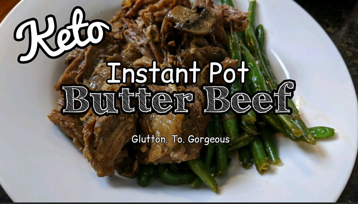 Butter Beef Keto
 Keto Instantpot Butter Beef – Glutton Gorgeous