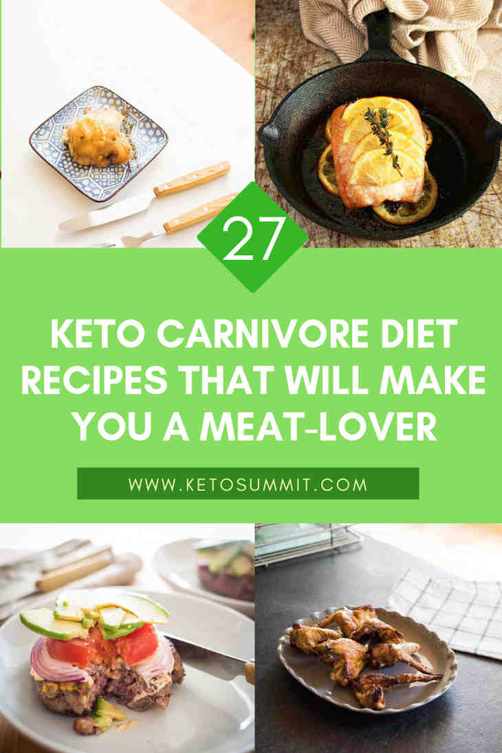 Carnivore Keto Diet Plan
 27 Keto Carnivore Diet Recipes That Will Make You a Meat Lover