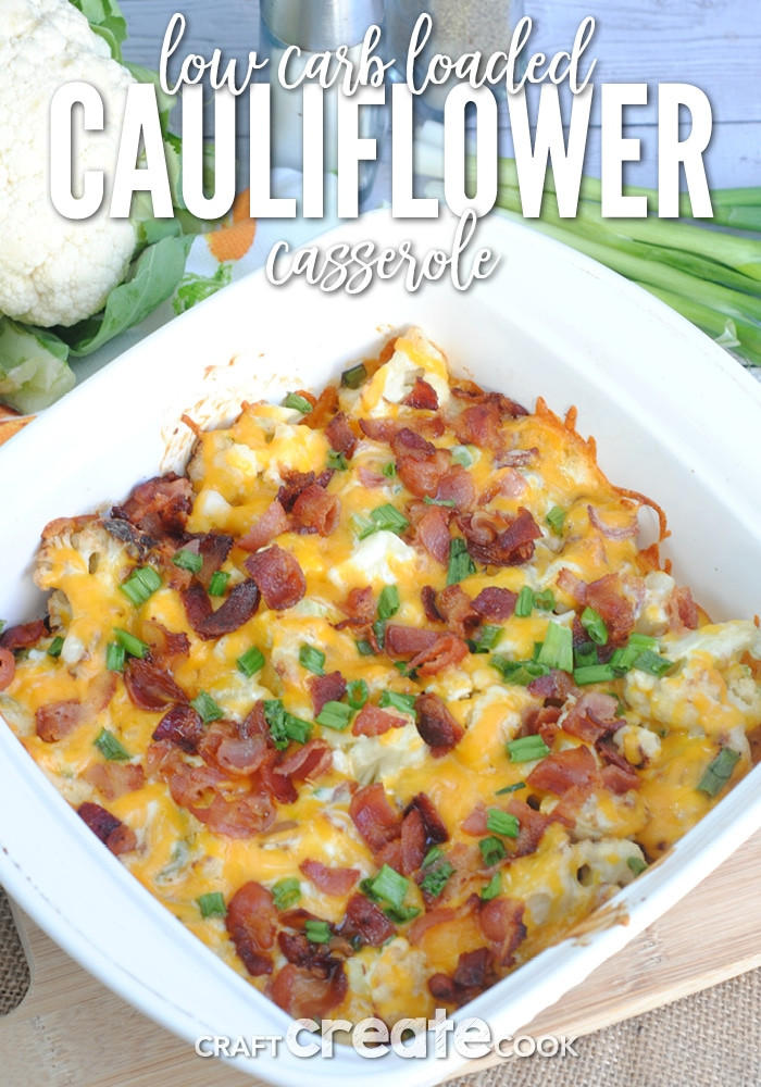 Cauliflower Keto Casserole
 Craft Create Cook Low Carb Keto Loaded Cauliflower