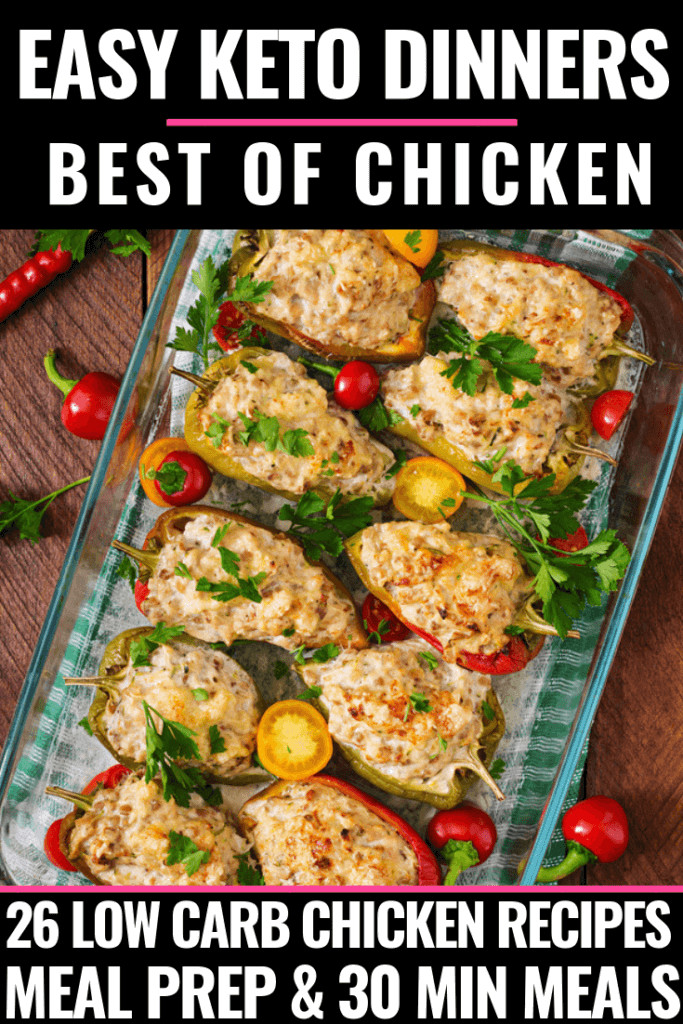 Chicken Keto Dinner Recipes
 26 Easy Keto Chicken Dinner Recipes Perfect for Meal Prep