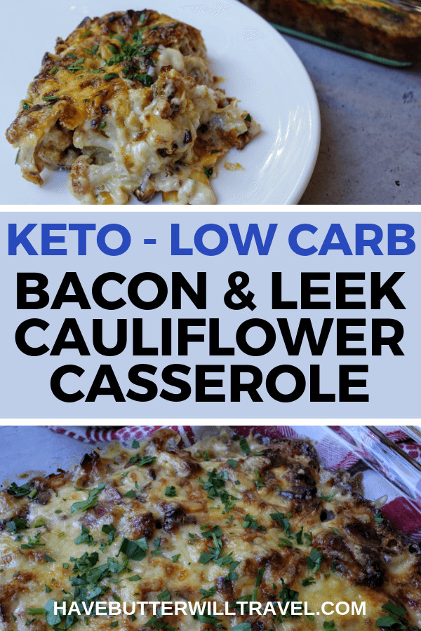 Clean Keto Casserole Recipes
 Cauliflower Leek and Bacon Bake Recipe