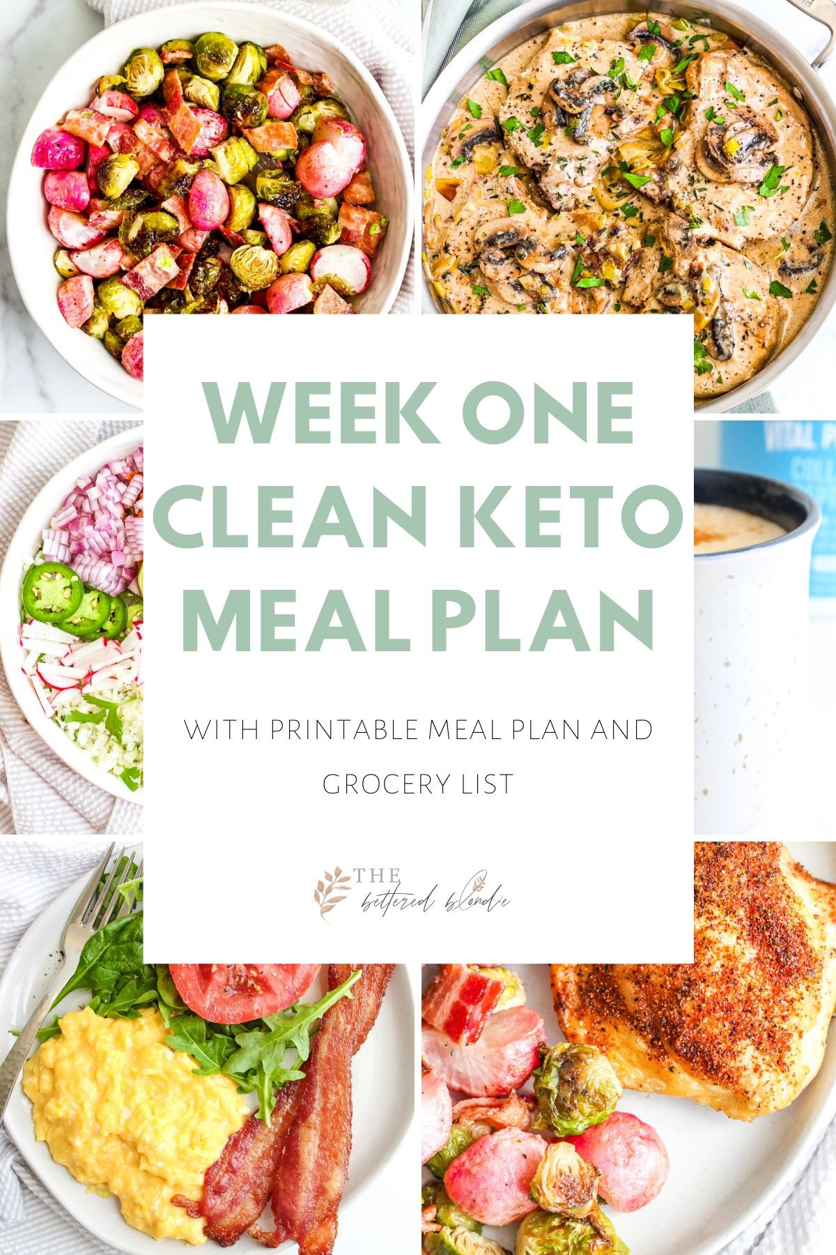 Clean Keto Eating
 Week e Clean Keto Meal Plan