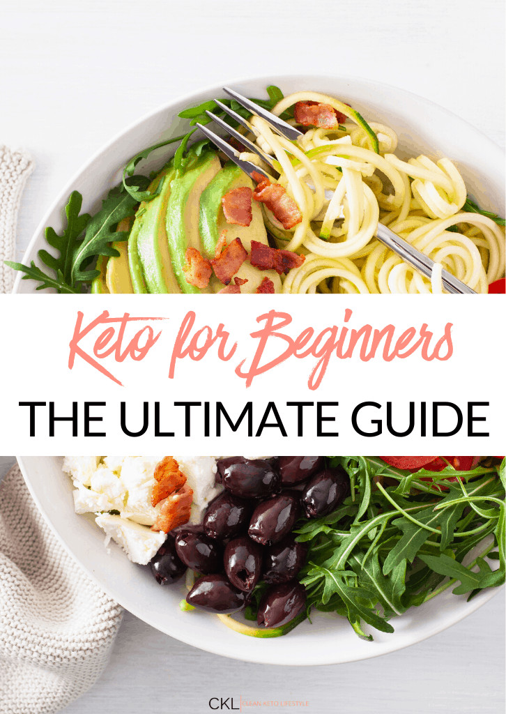 Clean Keto For Beginners
 Keto for Beginners The Ultimate Guide