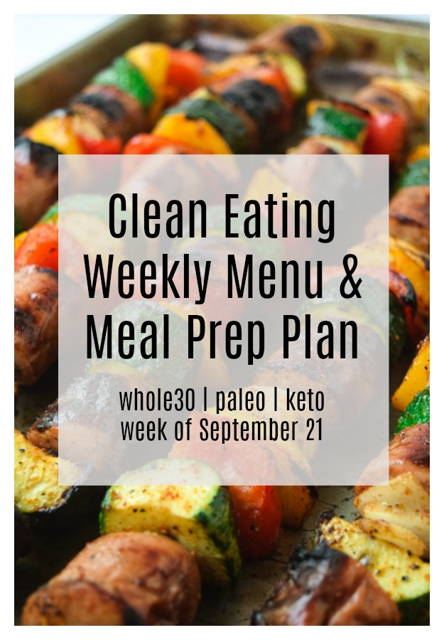 Clean Keto Meal Prep For The Week
 Clean Eating Weekly Meal Plan & Meal Prep Week 8 Whole30