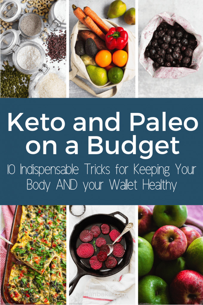 Clean Keto On A Budget
 10 Tricks for Following Keto or Paleo on a Bud