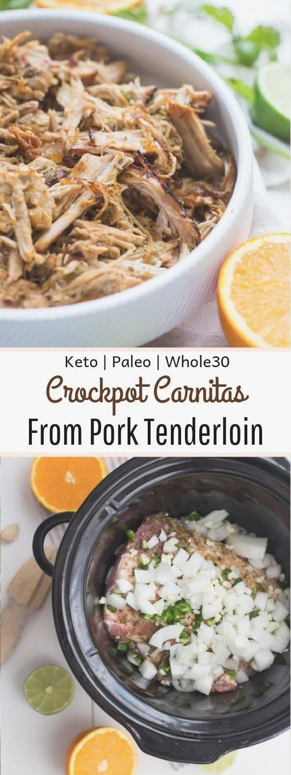 Crock Pot Keto Pork Tenderloin
 Crockpot Carnitas from Pork Tenderloin Paleo Whole30