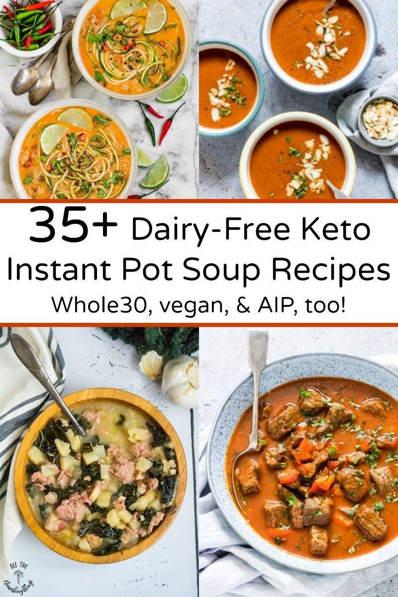 Dairy Free Keto Instant Pot Recipes
 35 Dairy Free Keto Instant Pot Soup Recipes with AIP