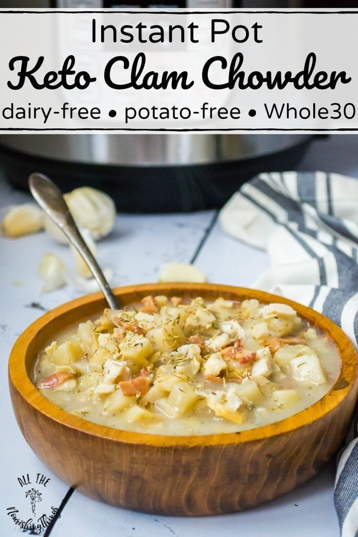 Dairy Free Keto Instant Pot Recipes
 Keto Instant Pot Clam Chowder dairy free potato free