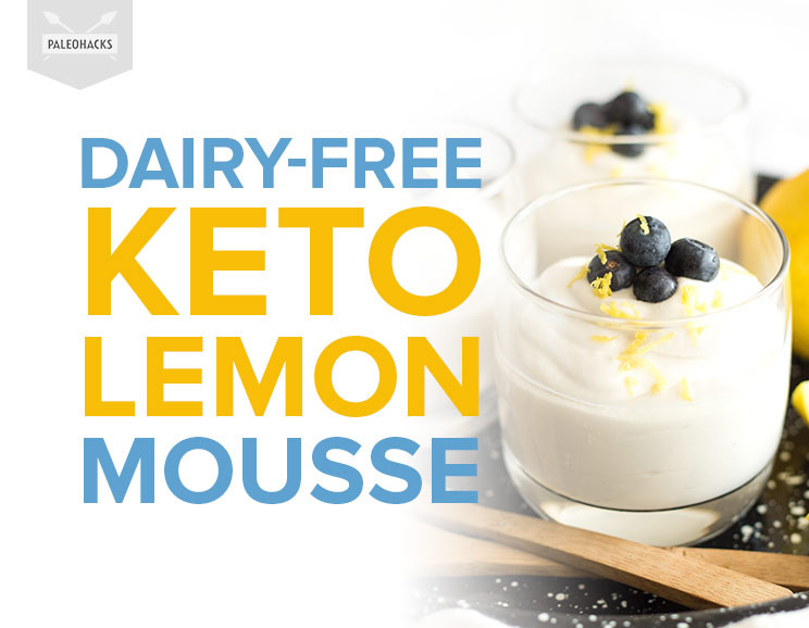 Dairy Free Keto Mousse
 Dairy Free Keto Lemon Mousse