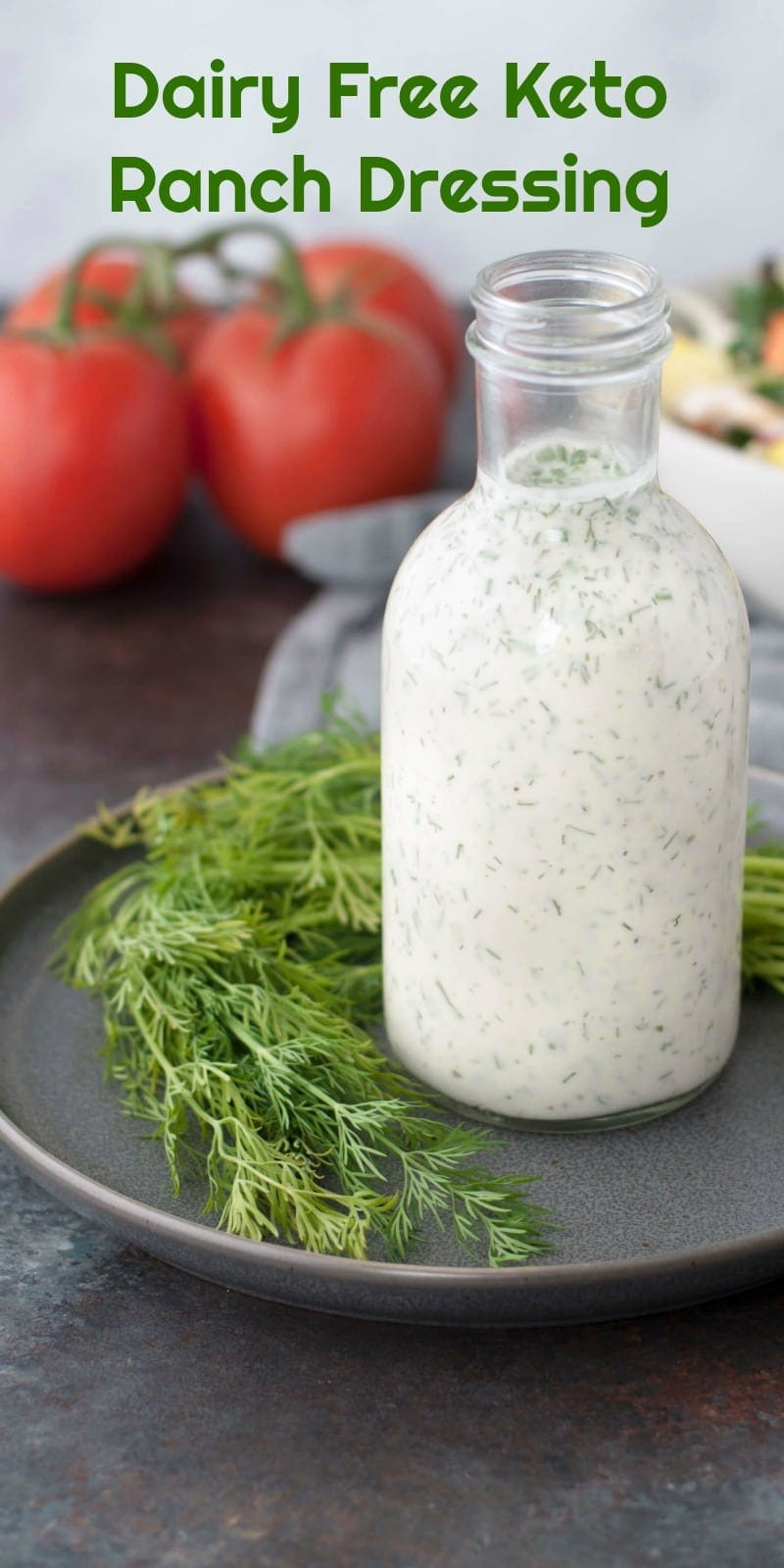 Dairy Free Keto Ranch Dressing
 Dairy Free Keto Ranch Dressing