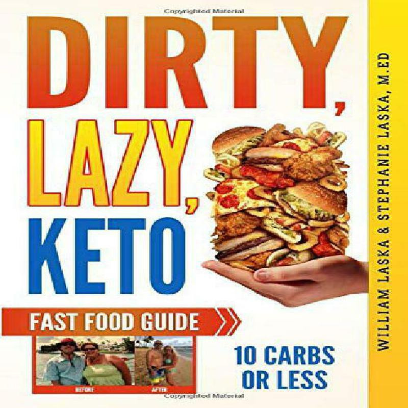 Dirty Lazy Keto For Beginners
 DIRTY LAZY KETO Fast Food Guide 10 Carbs or Less