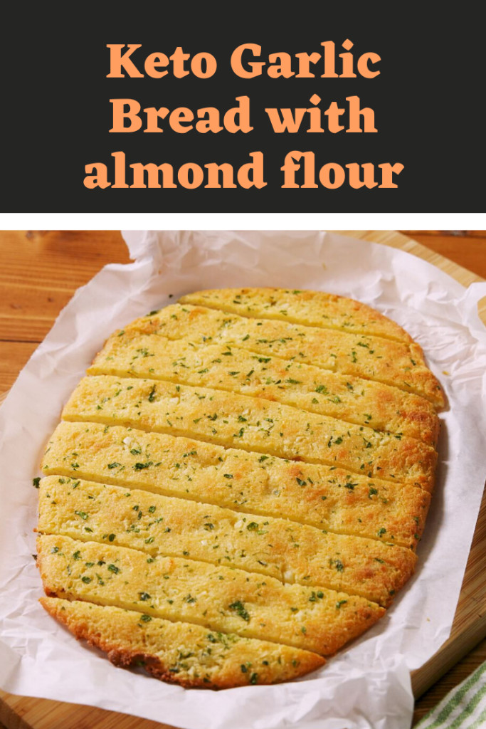 Easy Keto Bread Almond Flour
 Keto Garlic Bread with almond flour – Easy keto recipes