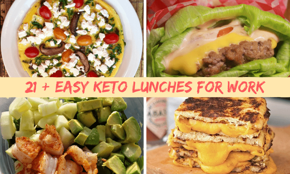 Easy Keto Lunch
 Easy Keto Lunches for Work