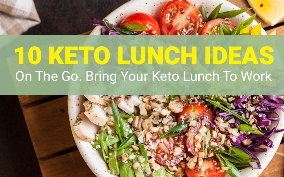 Easy Keto Lunch On The Go
 10 Easy Keto Lunch Ideas on the Go – Keto Lunch for Work