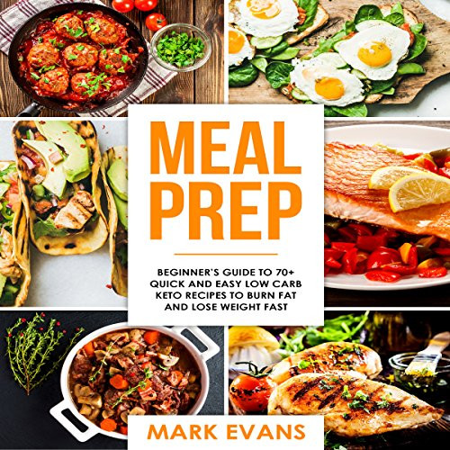 Easy Keto Meal Prep For Beginners
 Meal Prep Beginner s Guide to 70 Quick and Easy Low Carb