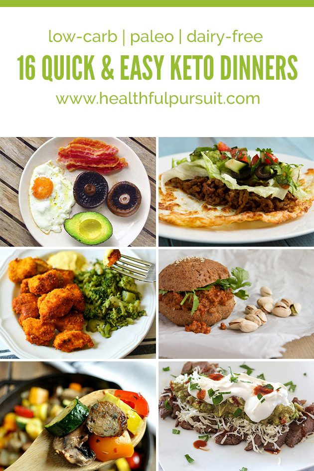 Easy Keto Meals
 16 Quick and Easy Keto Dinners