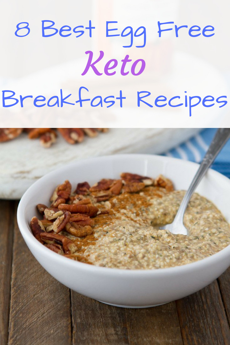 Egg Free Keto Breakfast
 Egg Free Keto Breakfast Recipes 8 Best