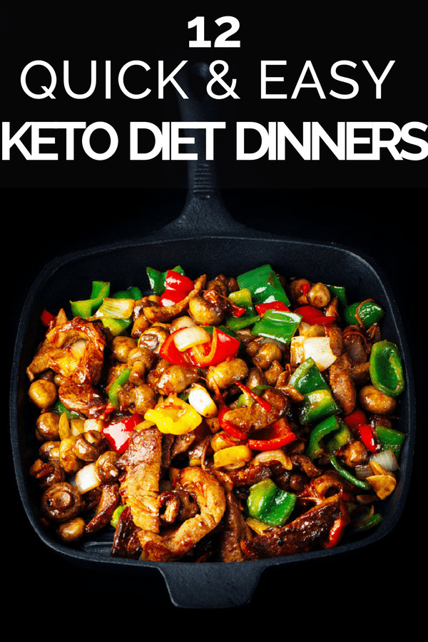 Fast Easy Keto Dinner
 12 Quick Keto Dinner Recipes For Those Nights When You