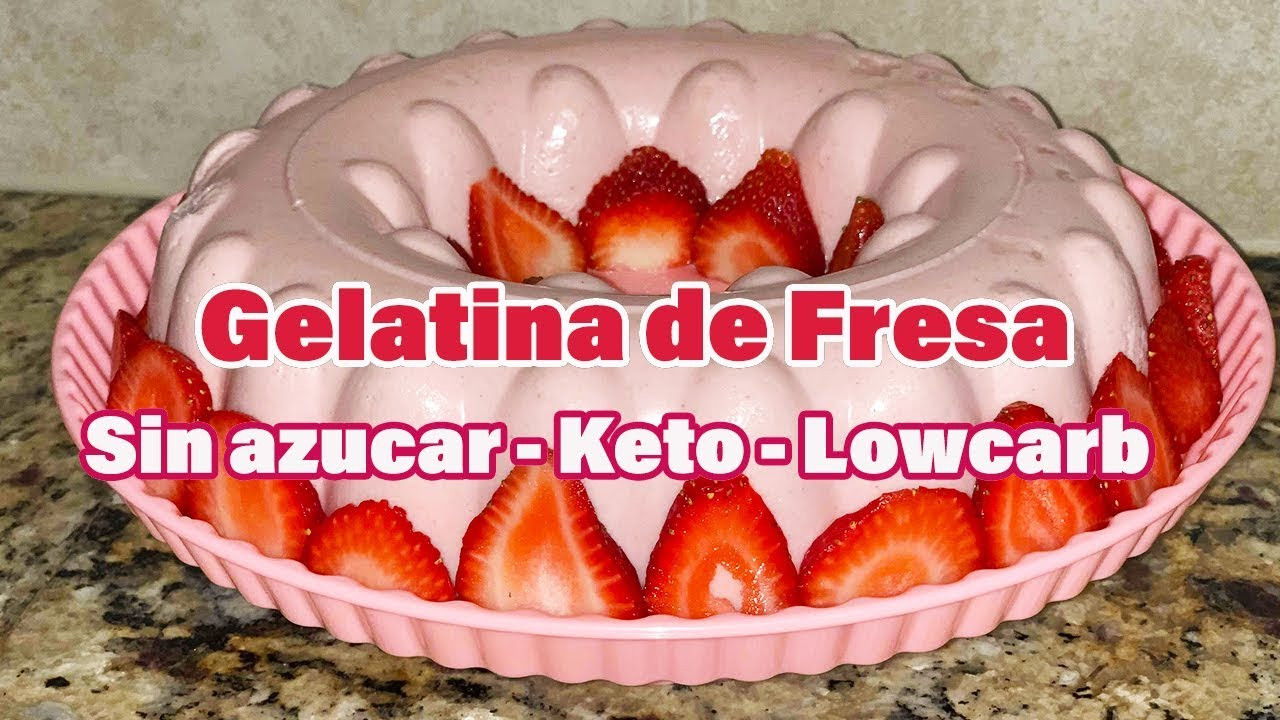 Gelatina Keto Videos Gelatina Keto Cetogenica Postres Keto