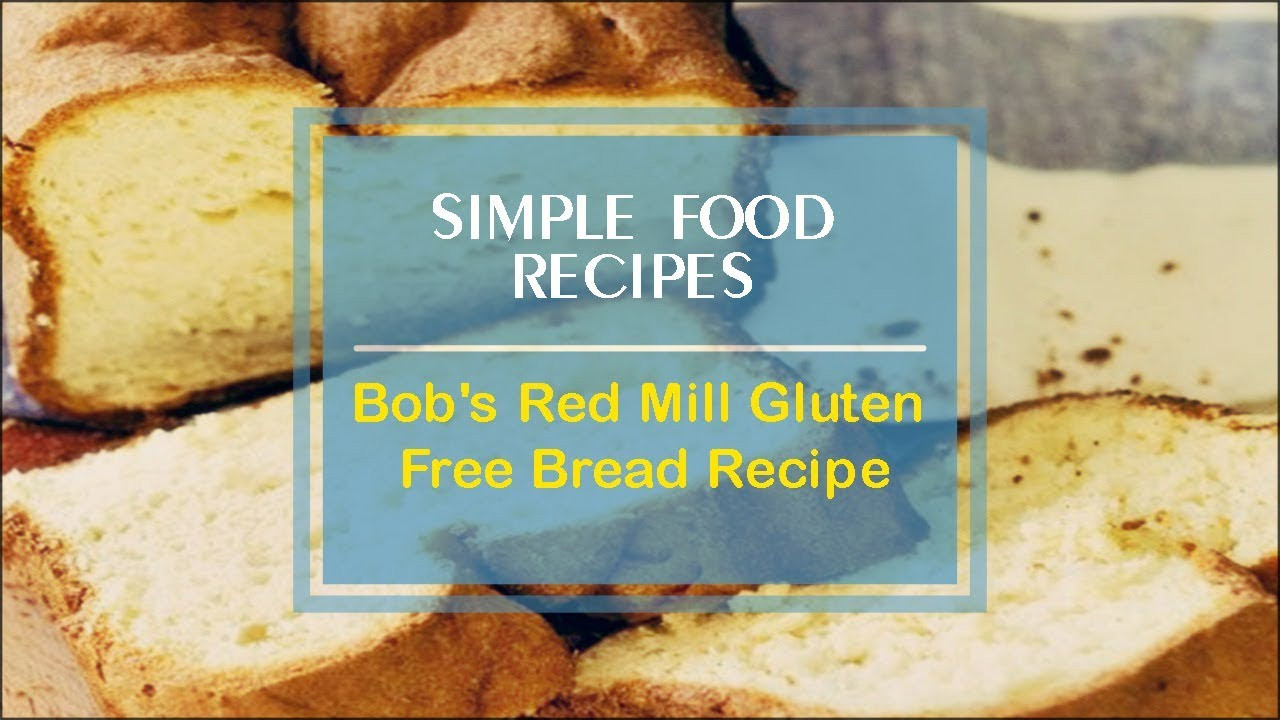 Gluten Free Bread Recipe Bobs Red Mill
 Bob s Red Mill Gluten Free Bread Recipe