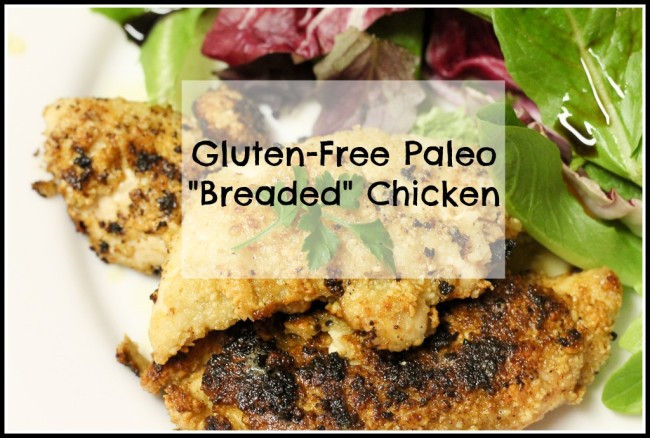 Gluten Free Breaded Chicken
 Gluten Free "Breaded" Chicken