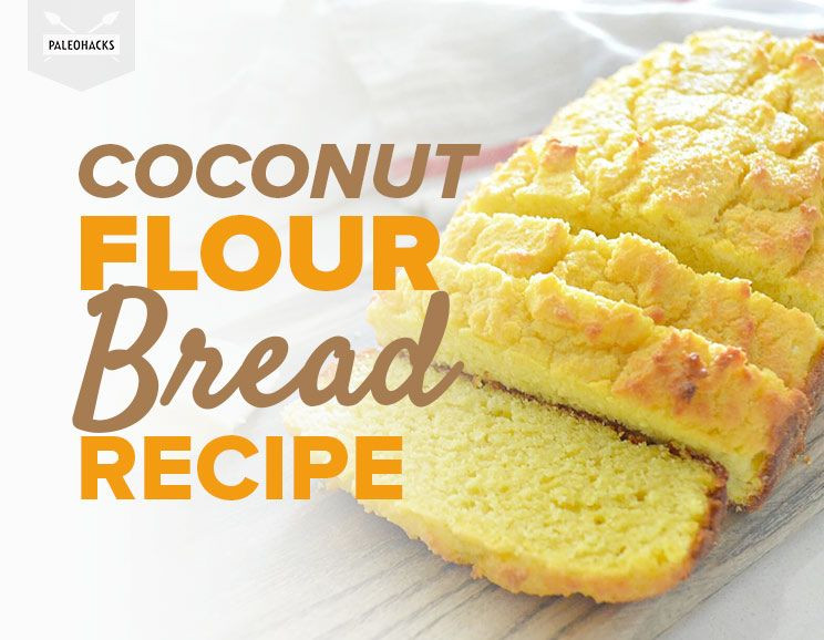 Grain Free Bread Recipe Coconut Flour
 Paleo Coconut Flour Bread Recipe