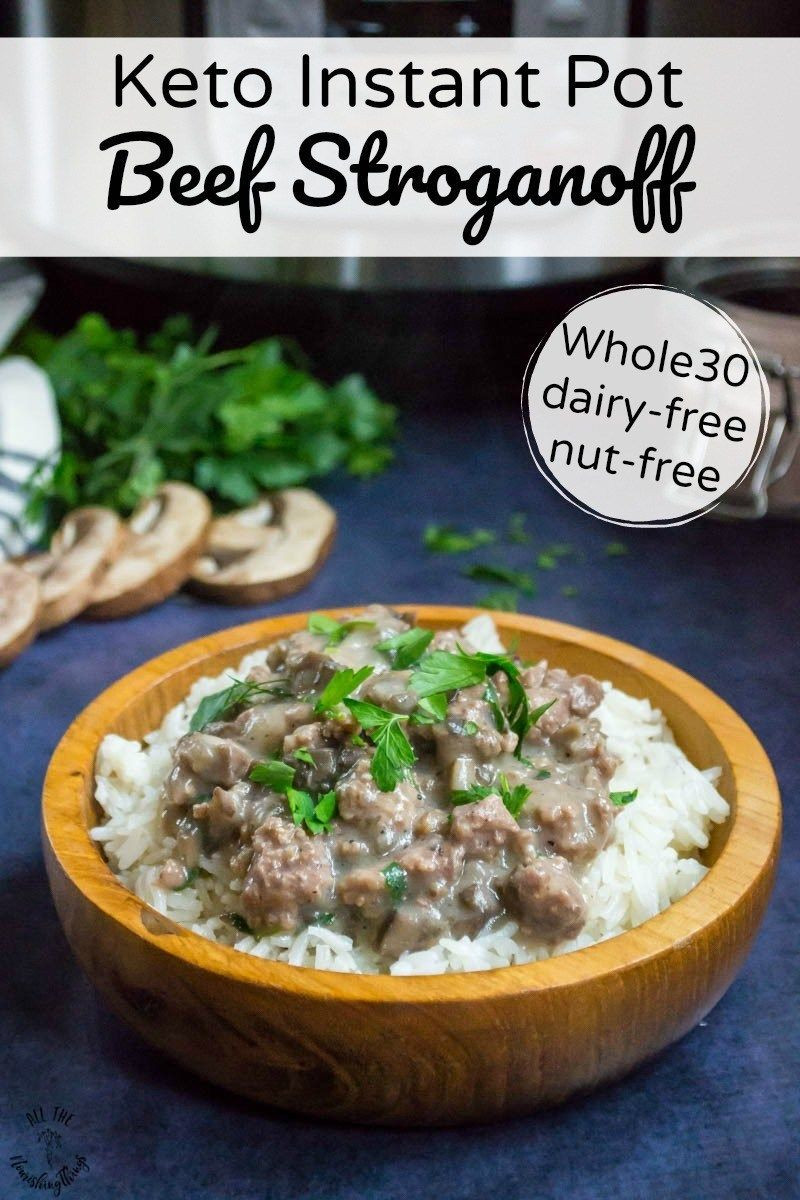 Ground Beef Keto Dairy Free
 Keto Instant Pot Beef Stroganoff Whole30 nut free dairy