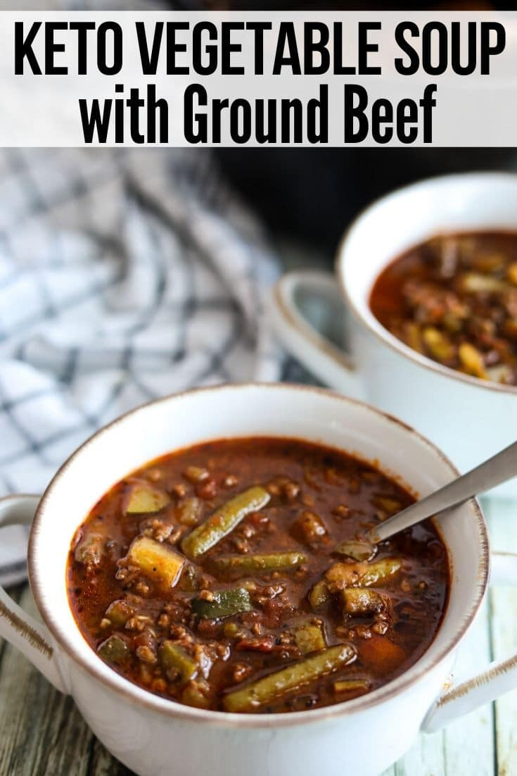 Ground Beef Keto Soup
 Down Home Keto Ve able Soup with Ground Beef