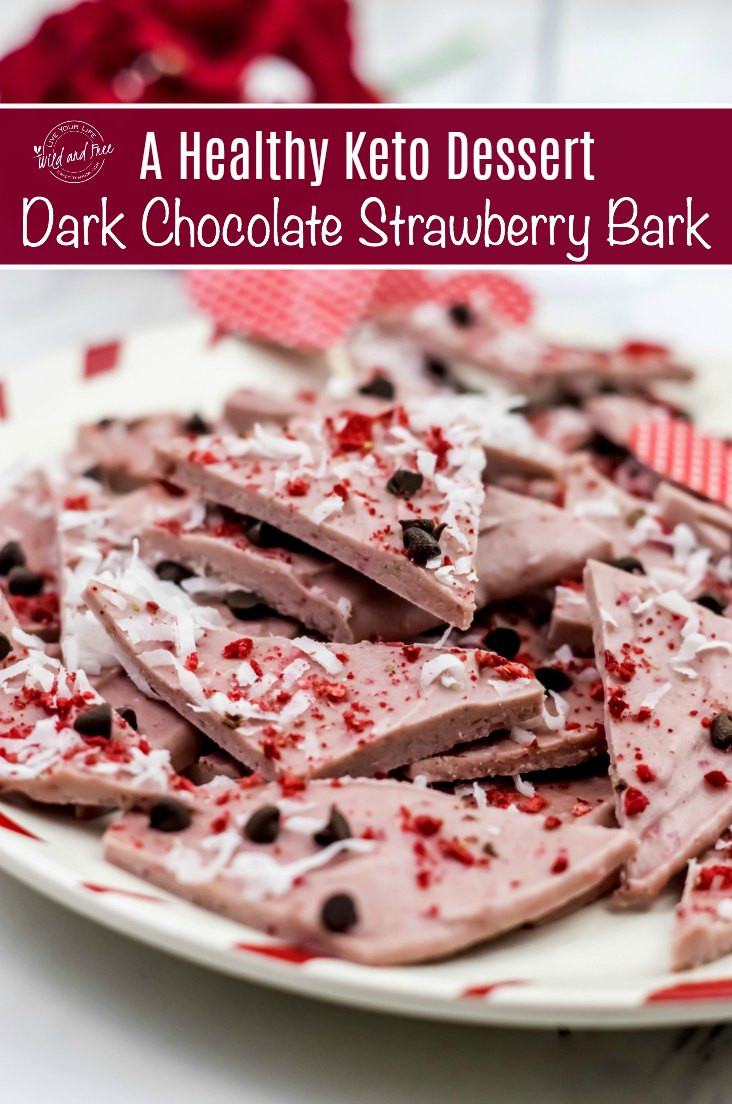 Healthy Keto Desserts
 A Healthy Keto Dessert Dark Chocolate Strawberry Bark