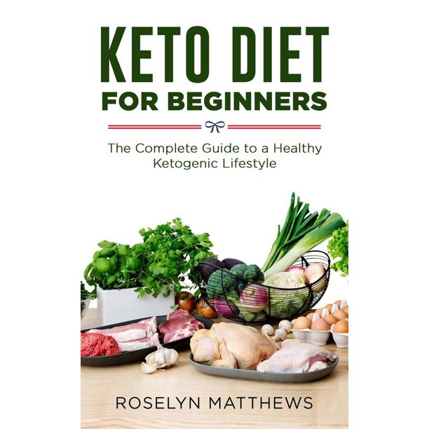 Healthy Keto Diet For Beginners
 Keto Diet For Beginners The plete Guide to a Healthy