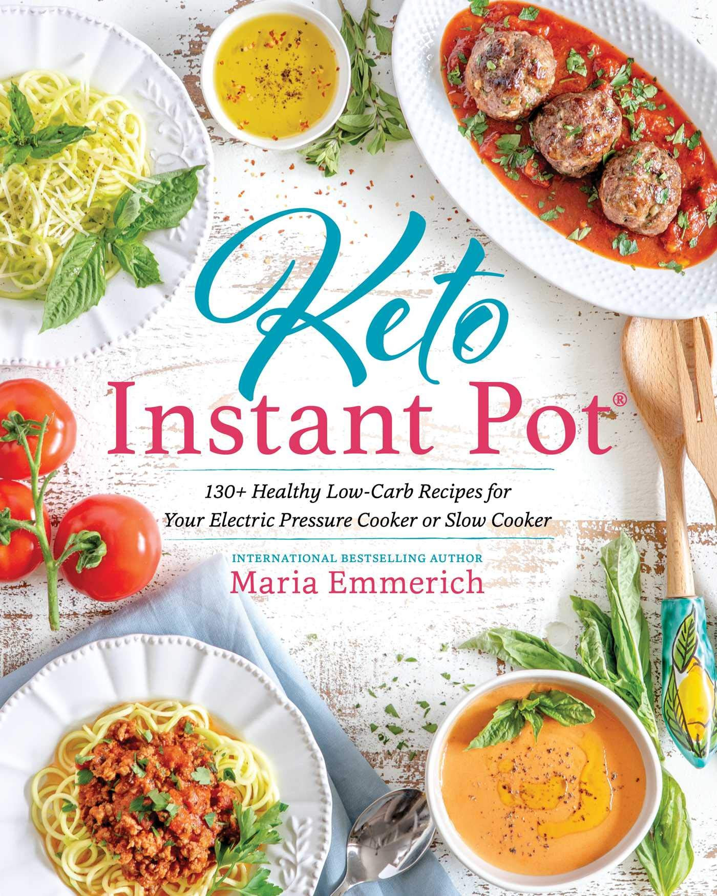 Healthy Keto Instant Pot Recipes
 Keto Instant Pot 130 Healthy Low Carb Recipes for Your