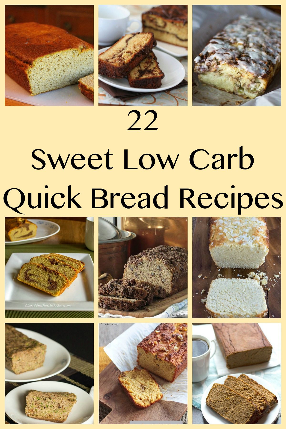 Healthy Low Carb Bread
 A collection of 22 low carb sweet quick bread recipes