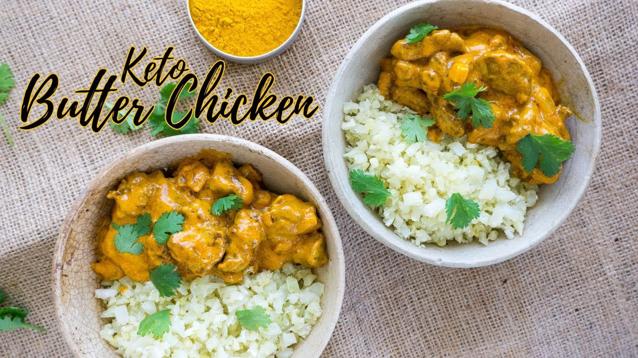 Indian Keto Recipes
 Keto Butter Chicken