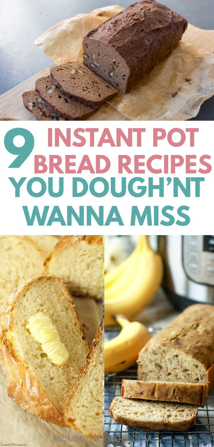 Instant Pot Gluten Free Bread
 9 Instant Pot Bread Recipes You KNEAD in Your Life