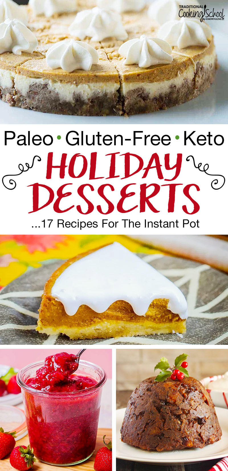 Instant Pot Keto Desserts
 17 Instant Pot Holiday Desserts Paleo Gluten Free & Keto