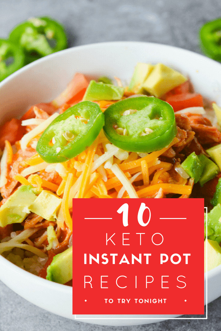 Instant Pot Keto Meals
 10 Instant Pot Keto Recipes To Try Tonight While Doing The